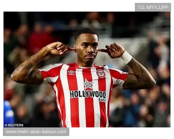 伊万·托尼回归英超在即?豪门锋线博弈升级